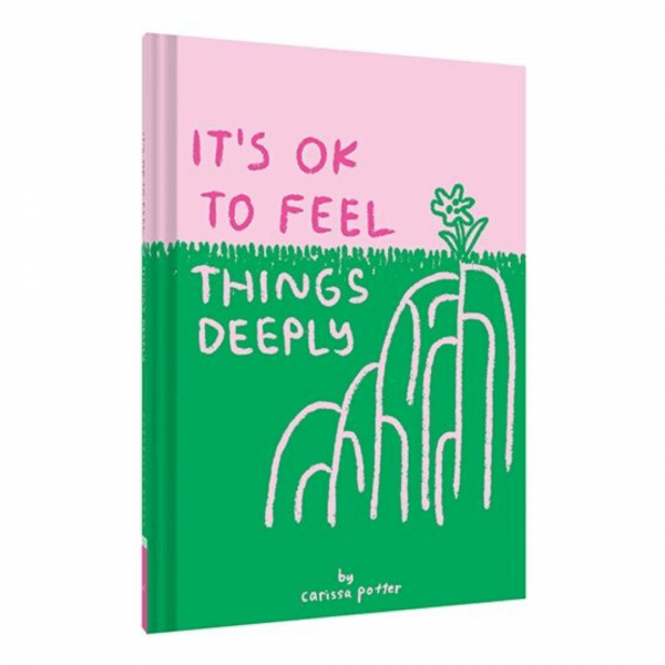 It's OK to Feel Things Deeply Book